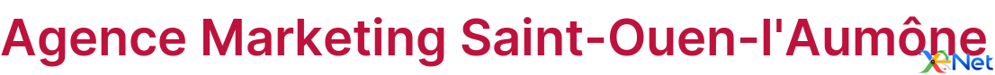 Agence Marketing Saint-Ouen-l'Aumône